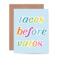 Tacos Before Vatos Card