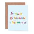 Bonita Graciosa Chismosa Card