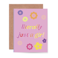 Literally Just a Girl Card