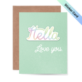 Hella Love You Sticker Card