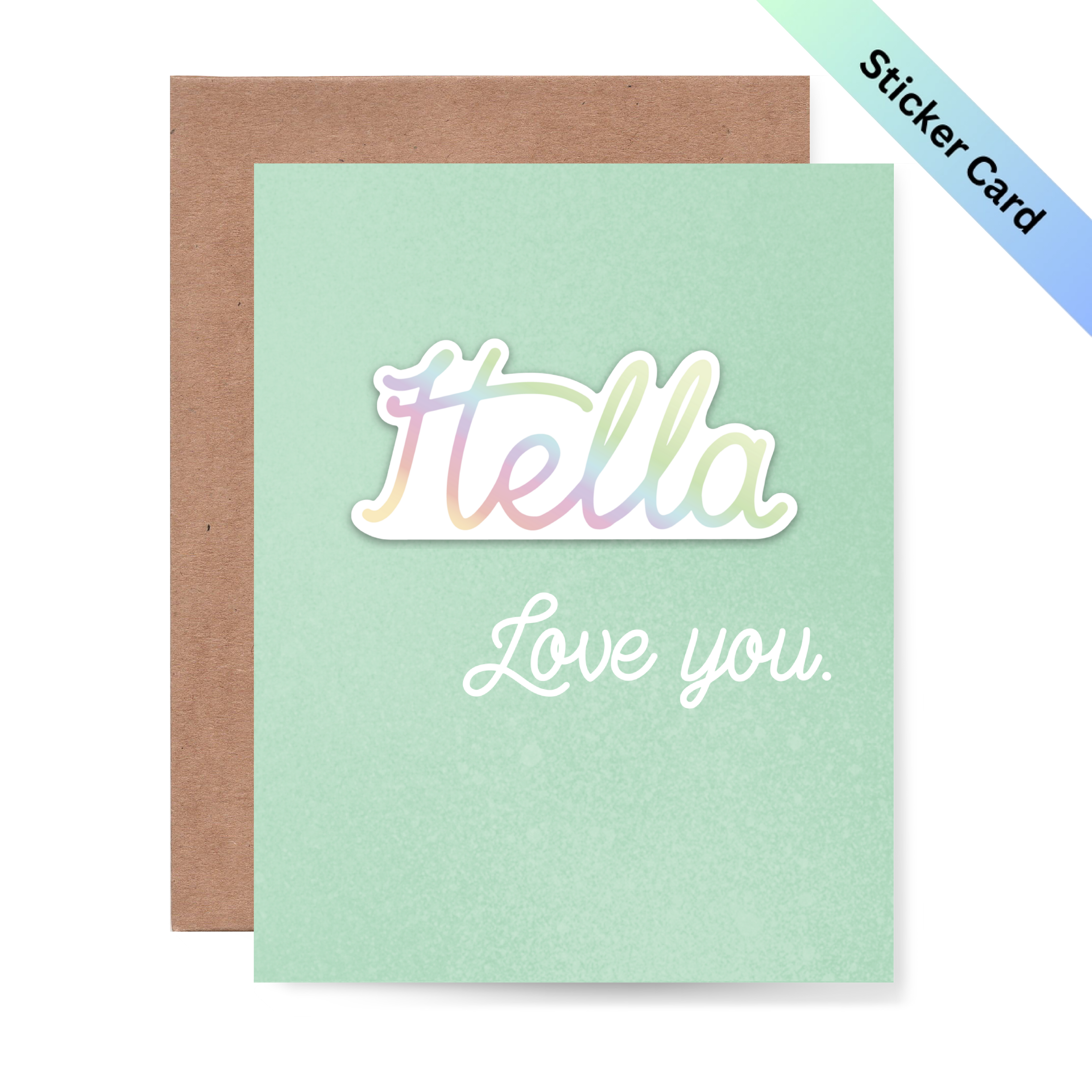 Hella Love You Sticker Card