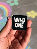Wild One Pin