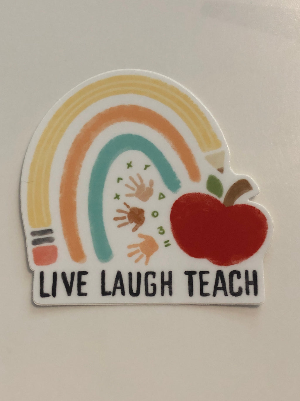 Live Laugh Teach Sticker