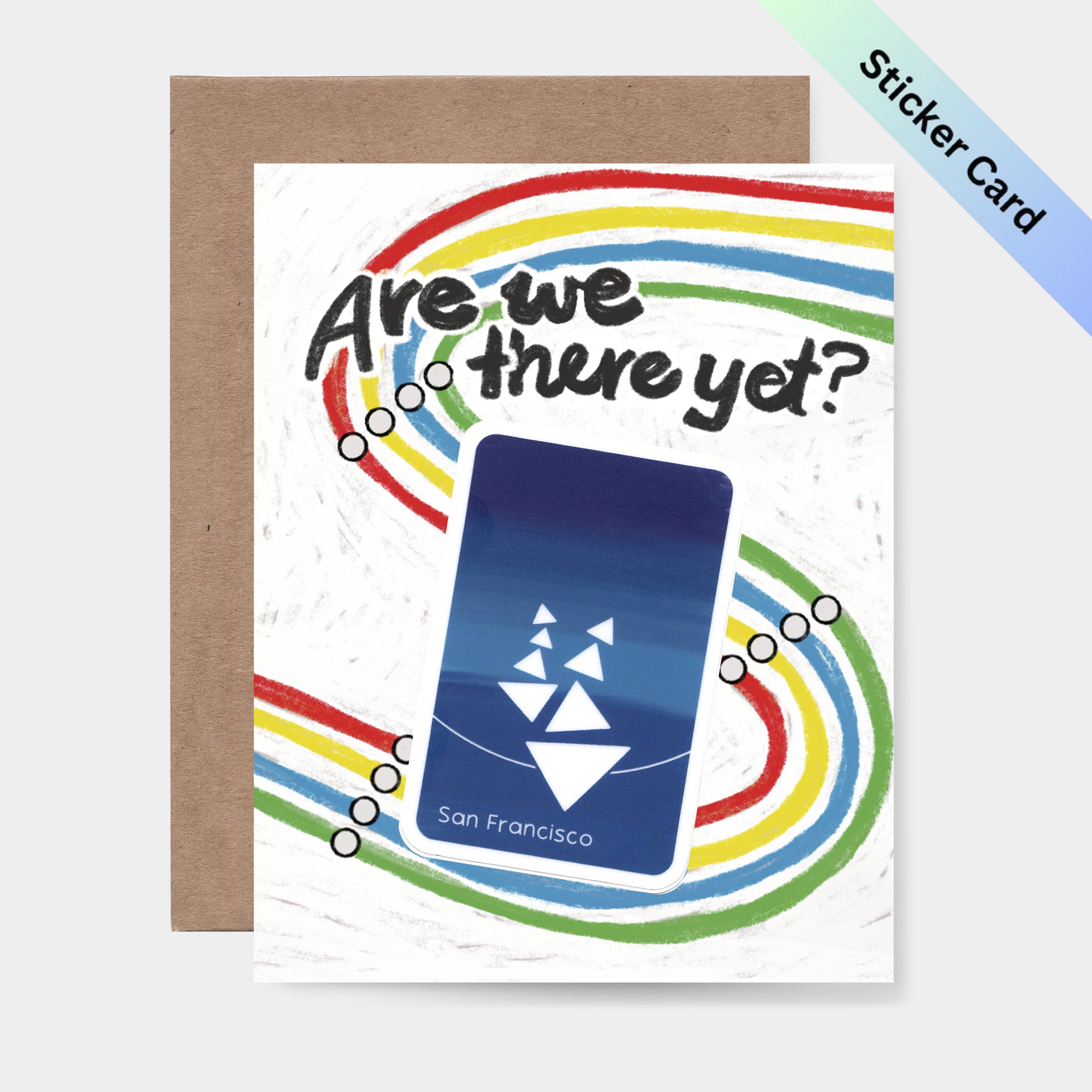 Are we there yet? San Francisco Commuter Sticker Card