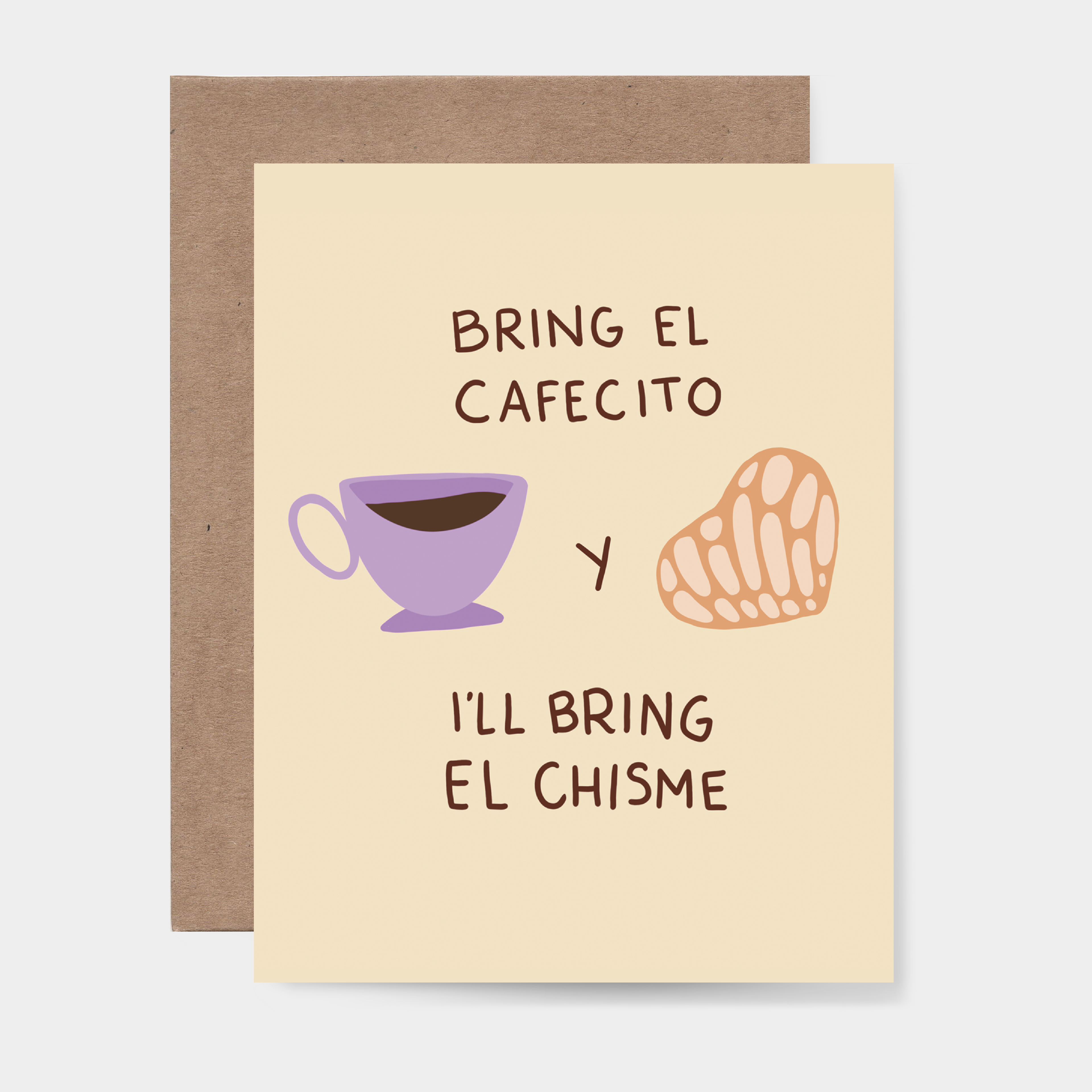 Bring El Cafecito y I'll Bring El Chisme Greeting Card (Copy)