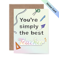 You're simply the best Teacher Sticker Card