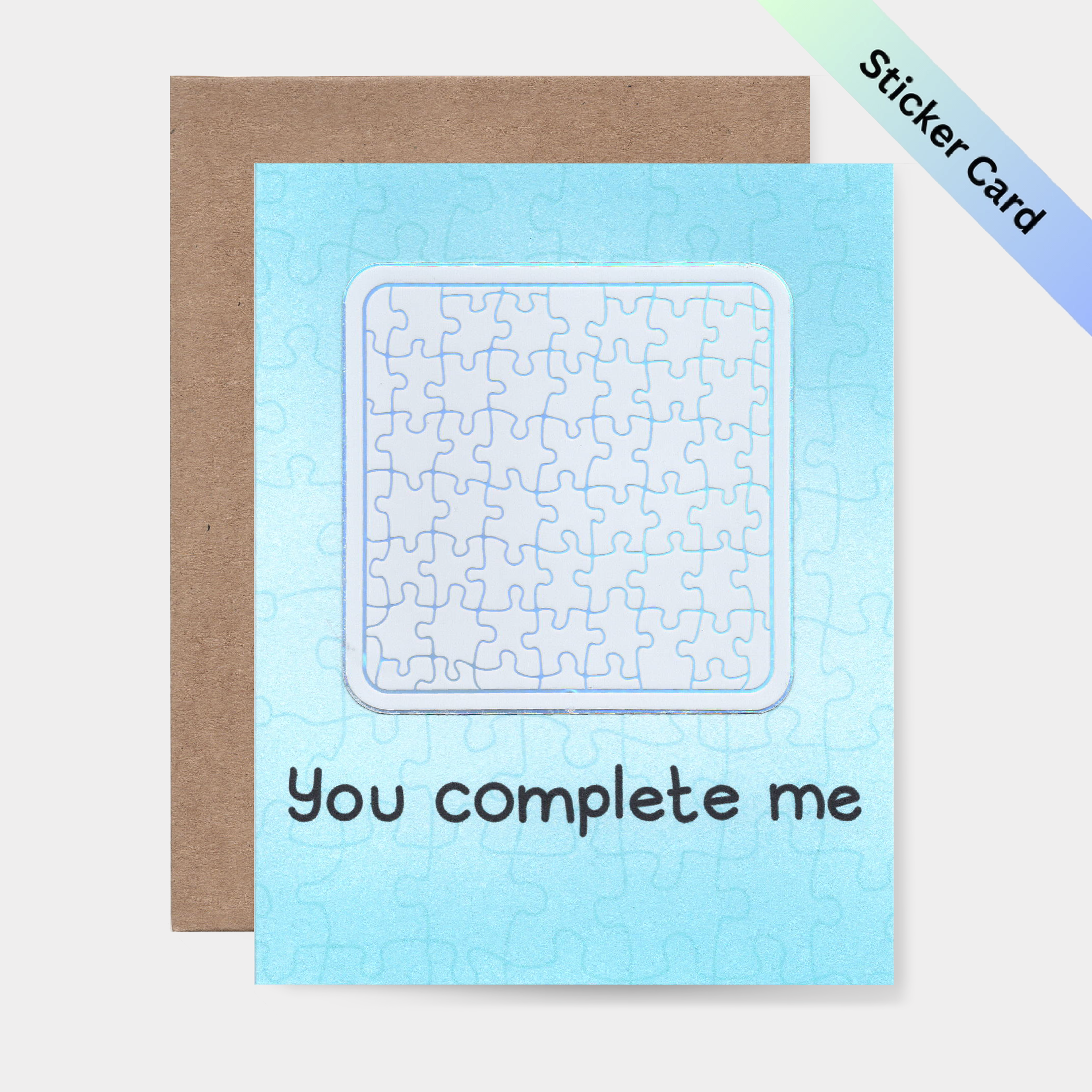 You complete me Sticker Card