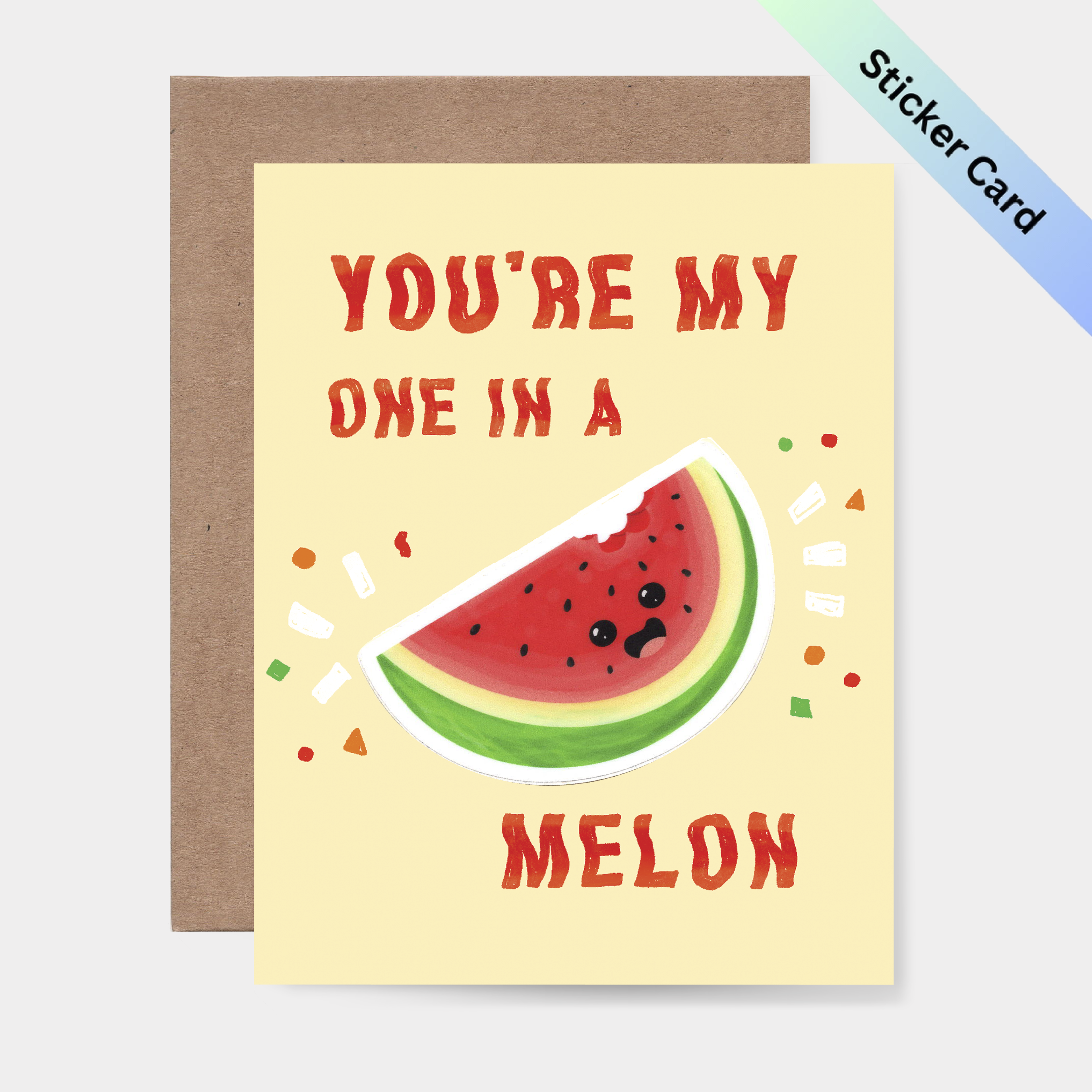 One in a Melon Sticker Card