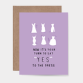 Bride to Be - Say Yes to the Dress Greeting Card